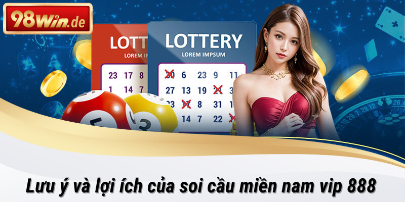 Một số lưu ý cần biết về soi cầu miền nam vip 888 tại 98win