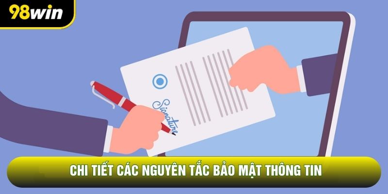 Chi tiết các nguyên tắc bảo mật thông tin