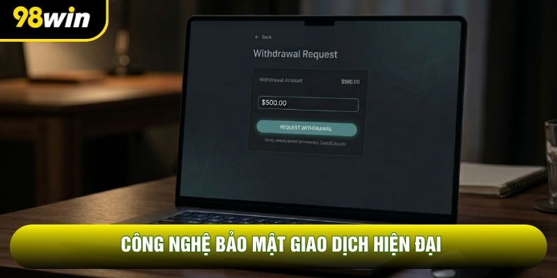 Công nghệ bảo mật giao dịch hiện đại