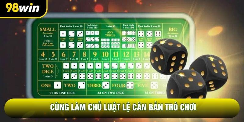 Cùng làm chủ luật lệ căn bản trò chơi