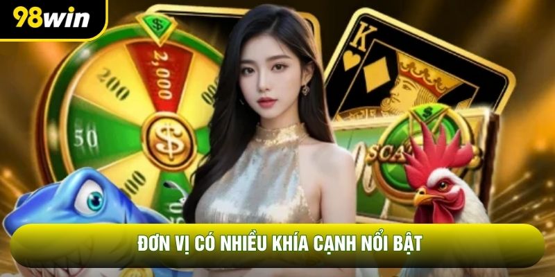 Đơn vị có nhiều khía cạnh nổi bật