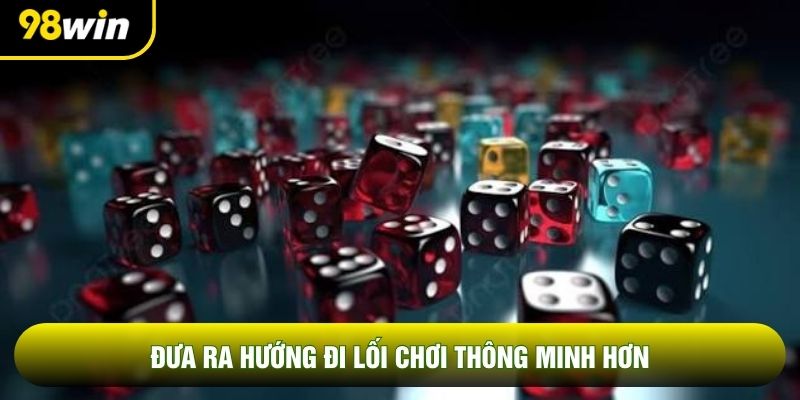 Đưa ra hướng đi lối chơi thông minh hơn Đưa ra hướng đi lối chơi thông minh hơn