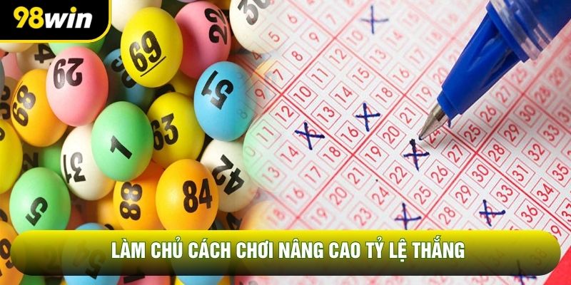 Làm chủ cách chơi nâng cao tỷ lệ thắng Làm chủ cách chơi nâng cao tỷ lệ thắng