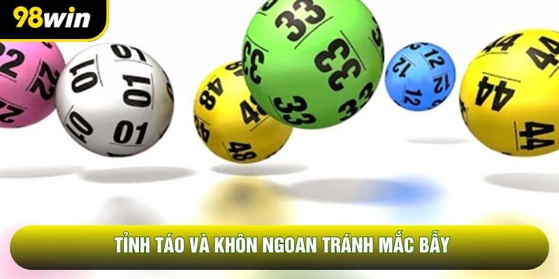 Tỉnh táo và khôn ngoan tránh mắc bẫy Tỉnh táo và khôn ngoan tránh mắc bẫy